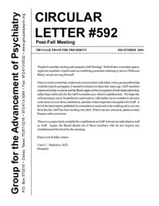 P.O. Box[removed] • Dallas, Texas[removed] • [removed] • Fax: [removed] • www.groupadpsych.org  Group for the Advancement of Psychiatry CIRCULAR LETTER #592