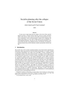 Socialist planning after the collapse of the Soviet Union Allin Cottrell and W. Paul Cockshott∗ 1993  Abstract