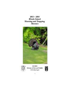 2013 – 2014 Rhode Island Hunting and Trapping Abstract  RI DEM