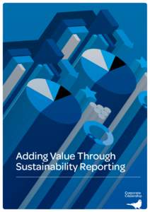 Adding Value Through Sustainability Reporting Adding Value Through Sustainability Reporting | July 2012 | © Corporate Citizenship 	  Page 1