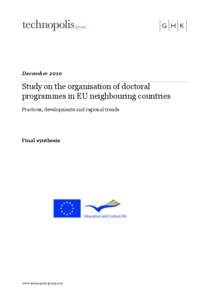 December[removed]Study on the organisation of doctoral programmes in EU neighbouring countries Practices, developments and regional trends