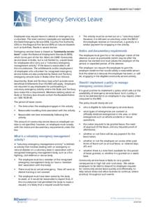 Summer Smarts Fact Sheet  Emergency Services Leave Employees may request leave to attend an emergency as a volunteer. The most common examples are representing the State Emergency Service (SES), Country Fire Authority