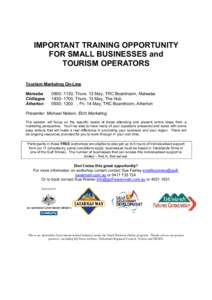 IMPORTANT TRAINING OPPORTUNITY FOR SMALL BUSINESSES and TOURISM OPERATORS Tourism Marketing On-Line Mareeba Chillagoe