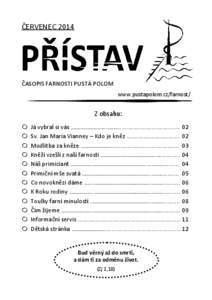 ČERVENEC 2014  ČASOPIS FARNOSTI PUSTÁ POLOM www.pustapolom.cz/farnost/  Z obsahu: