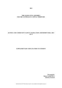 2013  THE LEGISLATIVE ASSEMBLY FOR THE AUSTRALIAN CAPITAL TERRITORY  JUSTICE AND COMMUNITY SAFETY LEGISLATION AMENDMENT BILL 2013