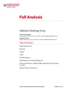 Options Clearing Corp. Primary Credit Analyst: Daniel Koelsch, FRM, Toronto[removed]; [removed] Secondary Contact: Charles D Rauch, New York[removed]; charles.rauch@standardandpo