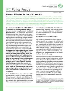 IPC Policy Focus Biofuel Policies in the U.S. and EU September[removed]This policy brief draws from the September 2011 IPC Discussion Paper “Farm Policy in the US and the