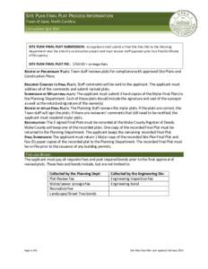 SITE PLAN FINAL PLAT PROCESS INFORMATION Town of Apex, North Carolina Last updated April 2014 SITE PLAN FINAL PLAT SUBMISSION: An applicant shall submit a Final Site Plan Plat to the Planning Department near the end of a