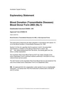 Australian Capital Territory  Explanatory Statement Blood Donation (Transmittable Diseases) Blood Donor Form[removed]No.1) Disallowable Instrument DI2003—255