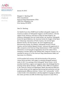 January 18, 2013  Margaret A. Hamburg, MD FDA Commissioner Food and Drug Administration (FDA[removed]New Hampshire Ave.