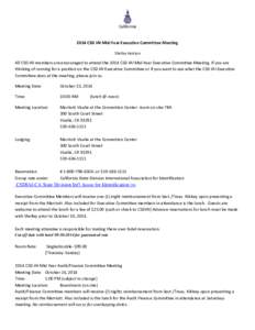 California[removed]CSD IAI Mid-Year Executive Committee Meeting Shelley Hudson  All CSD IAI members are encouraged to attend the 2014 CSD IAI Mid-Year Executive Committee Meeting. If you are