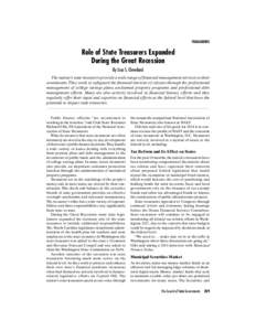 TREASURERS  Role of State Treasurers Expanded During the Great Recession By Lisa S. Cleveland The nation’s state treasurers provide a wide range of financial management services to their