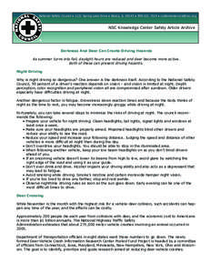 National Safety Council ● 1121 Spring Lake Drive ● Itasca, IL 60143 ● [removed] ● [removed]  NSC Knowledge Center Safety Article Archive Darkness And Deer Can Create Driving Hazards As summer tur