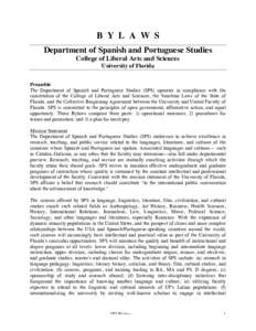 B Y L A W S Department of Spanish and Portuguese Studies College of Liberal Arts and Sciences University of Florida Preamble The Department of Spanish and Portuguese Studies (SPS) operates in compliance with the