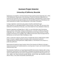 Assistant Project Scientist University of California, Riverside Applications are invited for a full-time Assistant Project Scientist position beginning July 1, 2018, in the Mathematics Department at the University of Cal