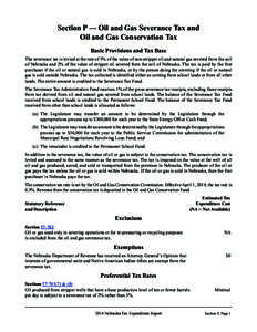 Section P — Oil and Gas Severance Tax and Oil and Gas Conservation Tax Basic Provisions and Tax Base The severance tax is levied at the rate of 3% of the value of non-stripper oil and natural gas severed from the soil 