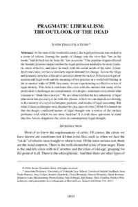 PRAGMATIC LIBERALISM: THE OUTLOOK OF THE DEAD JUSTIN DESAUTELS-STEIN * 0F  Abstract: At the turn of the twentieth century, the legal profession was rocked in