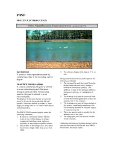 POND PRACTICE INTRODUCTION USDA, Natural Resources Conservation Service - practice code 378 DEFINITION A pond is a water impoundment made by