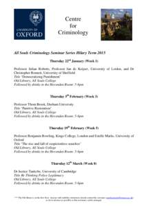 Centre for Criminology All Souls Criminology Seminar Series Hilary Term 2015 Thursday 22nd January (Week 1)