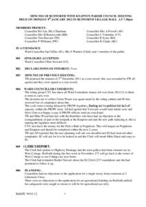 MINUTES OF RUFFORTH WITH KNAPTON PARISH COUNCIL MEETING HELD ON MONDAY 9th JANUARY 2012 IN RUFFORTH VILLAGE HALL AT 7.30pm MEMBERS PRESENT: Councillor RA Lee (RL) Chairman Councillor Mrs H Butterworth (HB) Councillor Tim