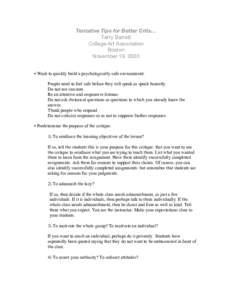 Tentative Tips for Better Crits… Terry Barrett College Art Association Boston November 19, 2003 • Work to quickly build a psychologically-safe environment: