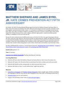 THE CURRENT EVENTS CLASSROOM MATTHEW SHEPARD AND JAMES BYRD, JR. HATE CRIMES PREVENTION ACT FIFTH ANNIVERSARY