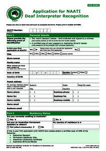 DIR FORM  Application for NAATI Deaf Interpreter Recognition Please use blue or black ball point pen to complete this form. Please print in BLOCK LETTERS.