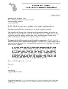 MICHIGAN SERA COUNCIL STATE EMPLOYEE RETIREES ASSOCIATION February 8, 2011 Honorable Tom McMillin, Chair House Oversight, Reform, and Ethics Committee