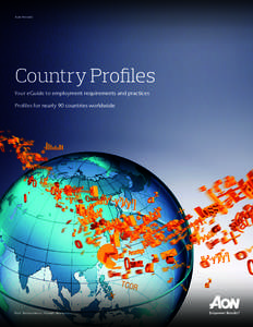 Aon Hewitt  Country Profiles Your eGuide to employment requirements and practices Profiles for nearly 90 countries worldwide