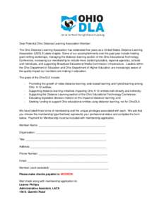 Dear Potential Ohio Distance Learning Association Member: The Ohio Distance Learning Association has celebrated five years as a United States Distance Learning Association (USDLA) state chapter. Some of our accomplishmen