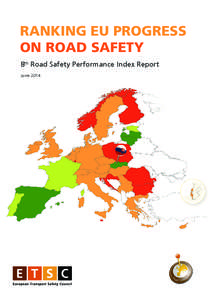 RANKING EU PROGRESS ON ROAD SAFETY 8th Road Safety Performance Index Report June 2014  PIN Panel