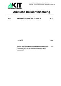 Universität des Landes Baden-Württemberg und nationales Forschungszentrum in der Helmholtz-Gemeinschaft Amtliche Bekanntmachung 2015