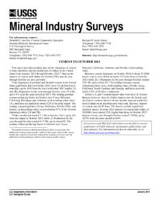 Mineral Industry Surveys For information, contact: Hendrik G. van Oss, Cement Commodity Specialist National Minerals Information Center U.S. Geological Survey 989 National Center