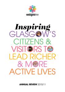 ANNUAL REVIEW  Glasgow Life Annual Review 4 Glasgow Life Annual Review