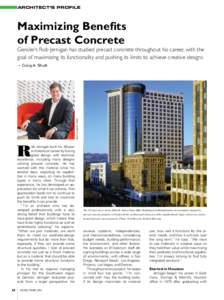 ARCHITECT’S PROFILE  Maximizing Benefits of Precast Concrete  Gensler’s Rob Jernigan has studied precast concrete throughout his career, with the