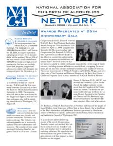 NATIONAL ASSOCIATION FOR CHILDREN OF ALCOHOLICS NETWORK Summer[removed]Volume 24 No. 1