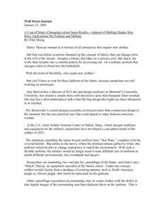 Wall Street Journal January 21, 2005 A Coat of Many (Changing) colors Nears Reality---Apparel of Shifting Shades May Have Applications For Fashion and Military By Ellen Sheng Henry Thoreau warned us to beware of all ente