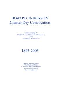 HOWARD UNIVERSITY  Charter Day Convocation Commemorating the One Hundred and Thirty-Sixth Anniversary of the