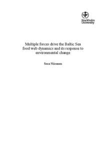 Multiple forces drive the Baltic Sea food web dynamics and its response to environmental change Susa Niiranen  Doctoral thesis in Marine Ecology