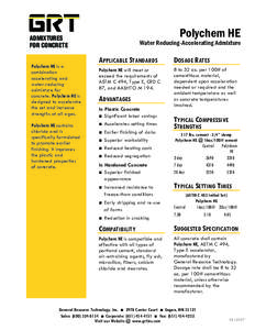 ADMIXTURES FOR CONCRETE Polychem HE is a Gcombination eneral Resource accelerating and