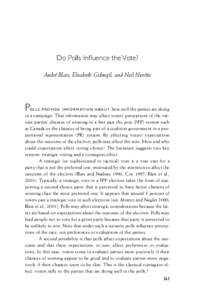Do Polls InBuence the Vote? André Blais, Elisabeth Gidengil, and Neil Nevitte P  how well the parties are doing
