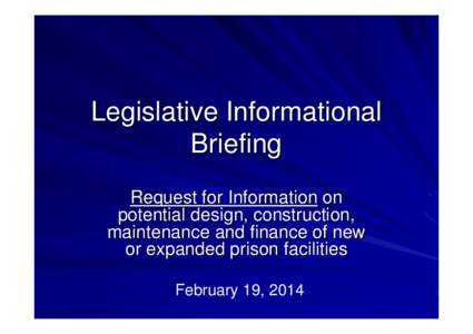 Microsoft PowerPoint - Legislative Informational Briefing RFI[removed]ppt