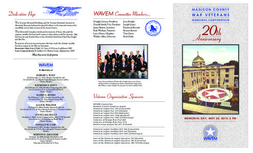 WAVEM Committee Members...  Dedication Page The Veterans Memorial Building, and the Veterans Memorial situated on  Memorial Plaza are dedicated in grateful tribute to the men and women who