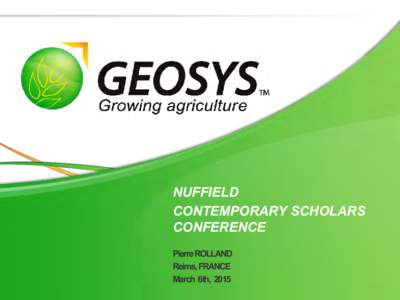 NUFFIELD CONTEMPORARY SCHOLARS CONFERENCE Pierre ROLLAND Reims, FRANCE March 6th, 2015