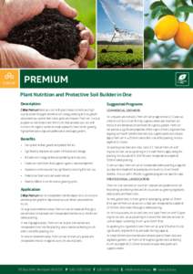 premium Plant Nutrition and Protective Soil Builder in One Description Suggested Programs
