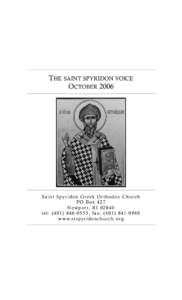 THE SAINT SPYRIDON VOICE OCTOBER 2006 S a i n t S py r i d o n G r e e k O r t h o d ox C h u r c h P O B ox[removed]N ew p o r t , R I[removed]