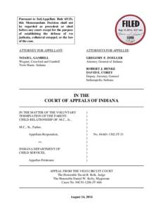 Pursuant to Ind.Appellate Rule 65(D), this Memorandum Decision shall not be regarded as precedent or cited before any court except for the purpose of establishing the defense of res judicata, collateral estoppel, or the 