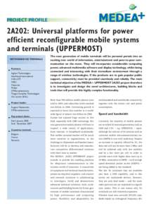 PROJECT PROFILE  2A202: Universal platforms for power efficient reconfigurable mobile systems and terminals (UPPERMOST) NETWORKED ICE TERMINALS