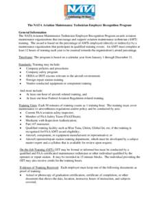 The NATA Aviation Maintenance Technician Employer Recognition Program General Information The NATA Aviation Maintenance Technician Employer Recognition Program awards aviation maintenance organizations that encourage and