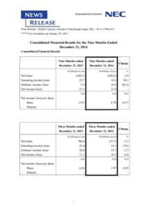 Press Release - Media Contacts: Seiichiro Toda/Joseph Jasper TEL: +[removed] ***** For immediate use January 29, 2015 Consolidated Financial Results for the Nine Months Ended December 31, 2014 Consolidated Financial